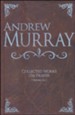 Andrew Murray: Collected Works on Prayer