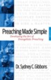 Preaching Made Simple: Developing the Art of Evangelistic Preaching - eBook