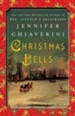 Christmas Bells: A Novel - eBook