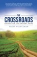 The Crossroads: Asking for the Ancient Paths - eBook