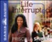 Life Interrupted: Navigating the Unexpected Unabridged Audiobook on CD