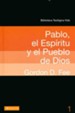 Pablo, el Esp&iacute;ritu y el pueblo de Dios  (Paul, the Spirit, and the People of God)