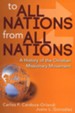 To All Nations From All Nations: A History of the Christian Missionary Movement