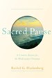 Sacred Pause: A Creative Retreat for the Word-weary Christian - eBook