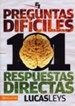 101 Preguntas Dif&iacute;ciles, 101 Respuestas Directas  (101 Difficult Questions, 101 Direct Answers)