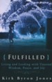 Fulfilled: Living and Leading with Unusual Wisdom, Peace, and Joy