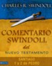 Comentario Swindoll del Nuevo Testamento: Santiago/1 y 2 Pedro  (Swindoll's Insights on James, 1 & 2 Peter)