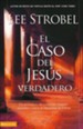 El Caso del Jes&uacute;s Verdadero  (The Case For the Real Jesus)