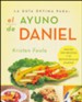 ayuno de Daniel, El, Ultimate Guide to the Daniel Fast