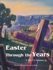 Easter Through the Years: A War Cry Treasury (Compilation)