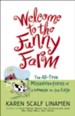 Welcome to the Funny Farm: The All-True Misadventures of a Woman on the Edge - eBook