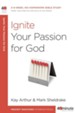 Ignite Your Passion for God - eBook