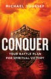 Conquer: Your Battle Plan for Spiritual Victory - eBook
