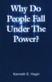 Why Do People Fall Under the Power?