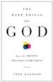 The Deep Things of God: How the Trinity Changes Everything - eBook