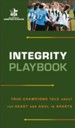 Integrity Playbook: True Champions Talk about the Heart and Soul in Sports - eBook