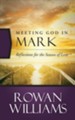 Meeting God in Mark: Reflections for the Season of Lent - eBook