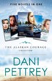The Alaskan Courage Collection: Five Novels in One - eBook