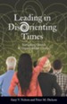 Leading in DisOrienting Times: Navigating Church and Organizational Change - eBook
