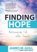 Finding Hope: Rediscovering Life after Tragedy - eBook
