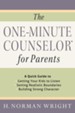 One-Minute Counselor for Parents, The: A Quick Guide to *Getting Your Kids to Listen *Setting Realistic Boundaries *Building Strong Character - eBook