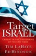 Target Israel: Caught in the Crosshairs of the End Times - eBook