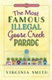 Most Famous Illegal Goose Creek Parade, The - eBook