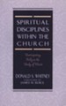 Spiritual Disciplines Within the Church