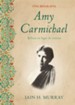 Amy Carmichael: Belleza en lugar de cenizas, Biograf&#237a  (Amy Carmichael: Beauty for Ashes, Biography, Spanish)