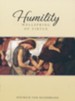 Humility: Wellspring of Virtue