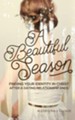 A Beautiful Season: Finding Your Identity in Christ After a Dating Relationship Ends - eBook