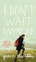 I Don't Wait Anymore: Letting Go of Expectations and Grasping God's Adventure for You - eBook