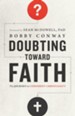 Doubting Toward Faith: The Journey to Confident Christianity - eBook