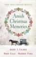 Amish Christmas Memories: Three Amish Christmas Novellas - eBook