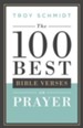The 100 Best Bible Verses on Prayer - eBook