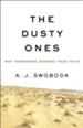 The Dusty Ones: Why Wandering Deepens Your Faith - eBook