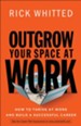 Outgrow Your Space at Work: How to Thrive at Work and Build a Successful Career - eBook