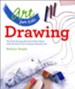 Art for Kids Drawing: The Only Drawing Book You'll Ever Need to Be the Artist You've Always Wanted to Be