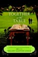 Together at the Table: A Novel of Lost Love and Second Helpings - eBook