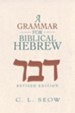 A Grammar for Biblical Hebrew (Revised Edition)