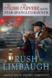 Rush Revere and the Star-Spangled Banner  - Slightly Imperfect
