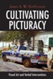 Cultivating Picturacy: Visual Art and Verbal Interventions