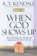 When God Shows Up: How to Recognize the Unexpected Appearances of God in Your Life