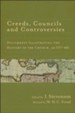 Creeds, Councils and Controversies: Documents Illustrating the History of the Church, AD 337-461 - eBook