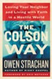 The Colson Way: Loving Your Neighbor and Living with Faith in a Hostile World - eBook