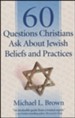 60 Questions Christians Ask About Jewish Beliefs and Practices