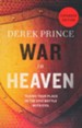 War in Heaven, Revised Edition: Taking Your Place in the Epic Battle with Evil