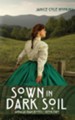 Sown in Dark Soil - eBook