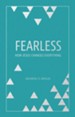 Fearless: How Jesus Changes Everything - eBook