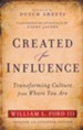 Created for Influence: Transforming Culture from Where You Are, Updated and Expanded Edition